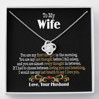 To My Wife You're My First Thought Love Knot Necklace - Thegiftio