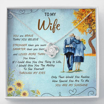 To My Wife You're My Sunshine Love Knot Necklace Mother's Day Mesage Card Gift From Husband - Thegiftio