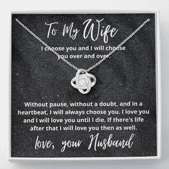 Unique To My Wife I Choose You Love Knot Necklace - Thegiftio UK