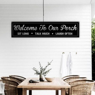 Welcome To Our Porch Metal Sign, Sit Long, Talk Much, Laugh Often, Housewarming Gift, Metal Home Decor, Metal Wall Art, Welcome Metal Sign - Thegiftio UK