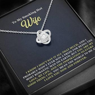 Wife, I Know I Don't Say It, Love Knot Necklace - Thegiftio UK