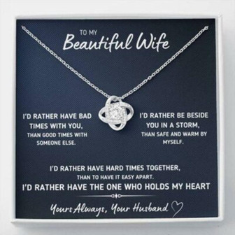 Wife Necklace, To My Beautiful Wife I’D Rather Love Knot Necklace Gift - Thegiftio UK