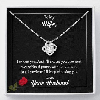 Wife Necklace, To My Wife Gift , I Choose You Love Knot Necklace With Romantic - Thegiftio UK