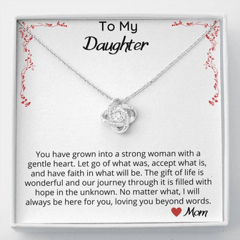 You Have Grown Into A Strong Woman - Love Knot Necklace - Thegiftio UK