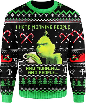 Grinchs I Hate Morning Funny Printed Christmas Sweatshirt - Thegiftio UK