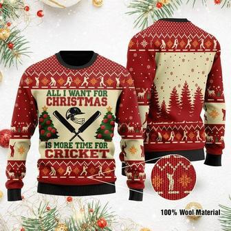 All I Want For Christmas Is More Time For Cricket Ugly Christmas Sweater | Favorety AU