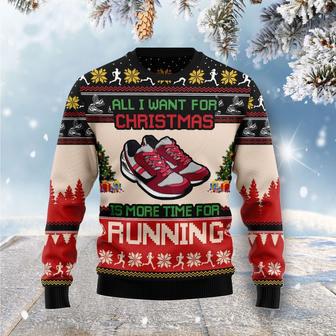 All I Want For Christmas Is More Time For Running Ugly Christmas Sweater | Favorety