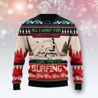 All I Want For Christmas Is More Time For Surfing Ugly Christmas Sweater | Favorety AU