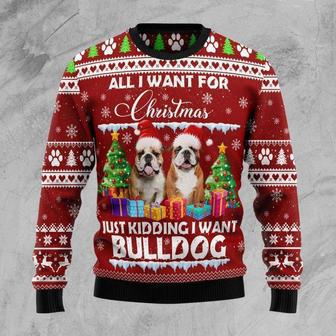 Bulldog Is All I Want For Xmas Ugly Christmas Sweater | Favorety