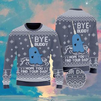 Bye Buddy Hope You Find Your Dad Ugly Christmas Sweater | Favorety