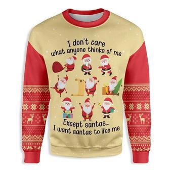 Christmas I Dont Care What Anyone Thinks Of Me Except Santas Ugly Christmas Sweater | Favorety