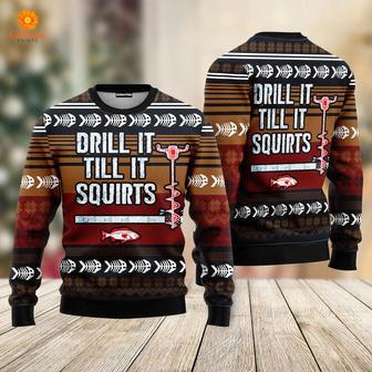 Drill It Till It Squirts Ugly Christmas Sweater For Men & Women | Favorety CA