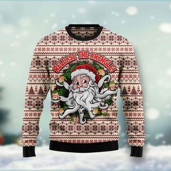 Funny Santa Claus Release The Kringle Ugly Christmas Sweater | Favorety