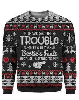 If We Get In Trouble Ugly Christmas Sweater | Favorety CA