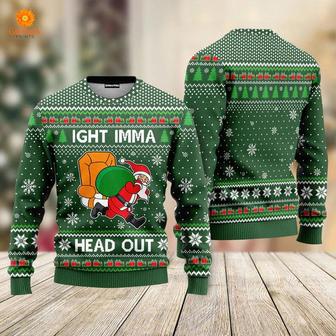 Ight Imma Head Out Santa Funny Christmas Sweater For Men & Women | Favorety CA