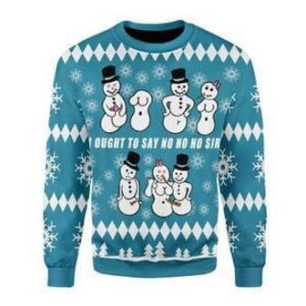 Ought To Say No No No Sir Ugly Christmas Sweater | Favorety