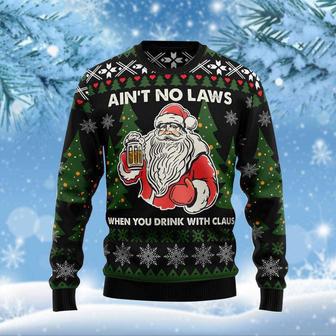 Santa Claus No Laws When You Drink Claus Ugly Christmas Sweater, Jumper Gift | Favorety AU