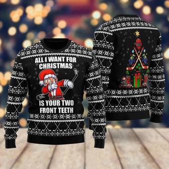 Santa Hockey All I Want For Christmas Is Your Two Front Teeth Ugly Christmas Sweater For Men & Women | Favorety