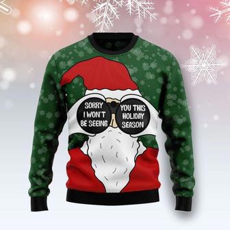 Santa I Wont Be Seeing You Ugly Christmas Sweater | Favorety CA