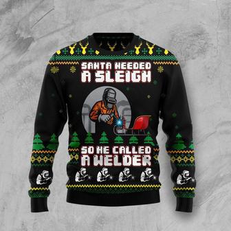 Santa Needed A Sleigh So He Called A Welder Ugly Christmas Sweater | Favorety DE