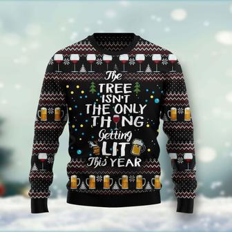 The Tree Isnt The Only Thing Getting Lit Ugly Christmas Sweater | Favorety AU