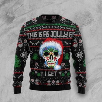 This Is As Jolly As I Get Ugly Christmas Sweater | Favorety CA