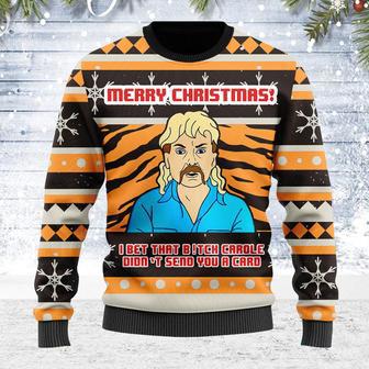 Tiger King Bet That B! Didn't Send You A Card Chirsmas Ugly Christmas Sweater | Favorety DE