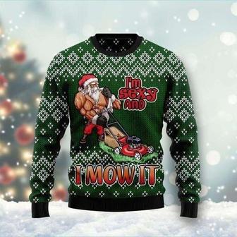 Ugly Santa I’m Sexy And I Mow It Christmas Sweater | Favorety