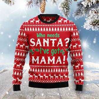 Who Need Santa Ive Got Mama Ugly Christmas Sweater | Favorety DE