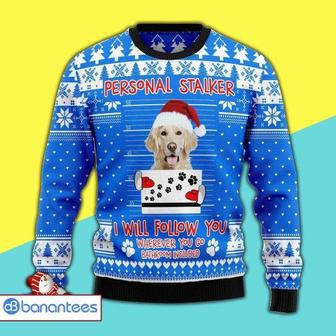 Winter Clothes Personal Stalker Golden Retriever I Will Follow You Awesome Christmas Ugly Christmas Sweater | Favorety CA