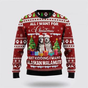 Alaskan Malamute Is All I Want For Xmas Ugly Christmas Sweater | Favorety