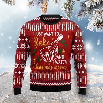 I Just Want to Bake Stuff And watch Christmas Movies Ugly Christmas Sweater | Favorety DE