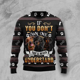 If You Don't Own One You'll Never Understand Dachshund Ugly Christmas Sweater | Favorety AU