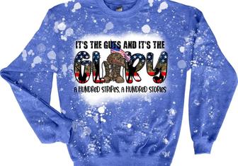It’s the guts and it’s the glory Patriotic Sweatshirt Stars and Stripes Crewneck Red white and blue military | Favorety