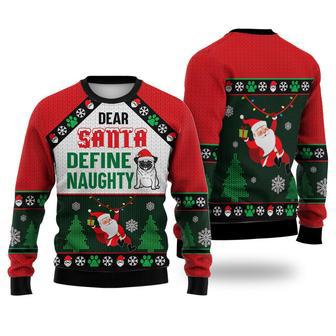 Pug Dog Dear Santa Define Naughty Sweater Christmas Knitted Print Sweatshirt | Favorety AU