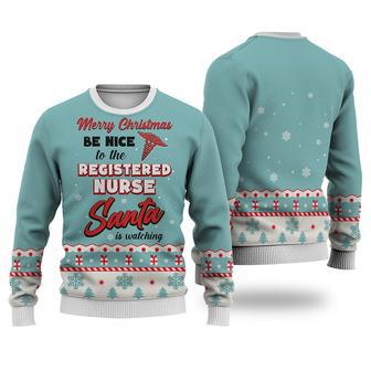 Registered Nurse Merry Christmas Be Nice Sweater Christmas Knitted Print Sweatshirt | Favorety UK