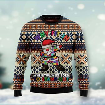 Why fit in when you were born to stand out Ugly Christmas Sweater | Favorety CA