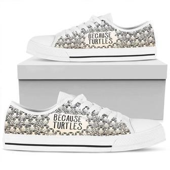 Because Turtles Low Top Shoes, Unisex Sneakers, Men And Women Low Top Sneakers | Favorety