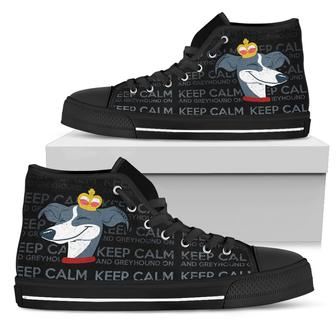 Keep Calm And Greyhound On High Top Shoes - Monsterry CA