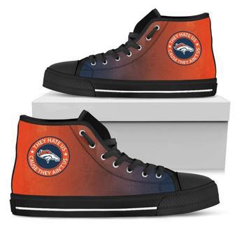 Cool They Hate Us Cause They Ain't Us Denver Broncos High Top Shoes | Favorety UK