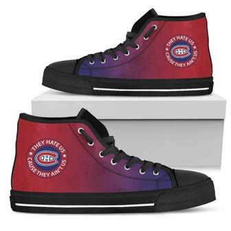 Cool They Hate Us Cause They Ain't Us Montreal Canadiens High Top Shoes | Favorety CA