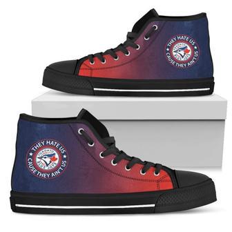 Cool They Hate Us Cause They Ain't Us Toronto Blue Jays High Top Shoes | Favorety