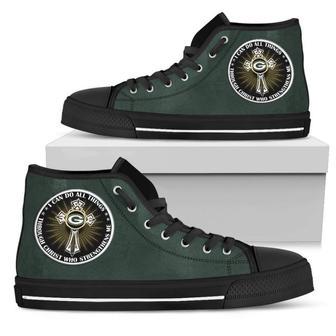 I Can Do All Things Through Christ Who Strengthens Me Green Bay Packers High Top Shoes | Favorety CA