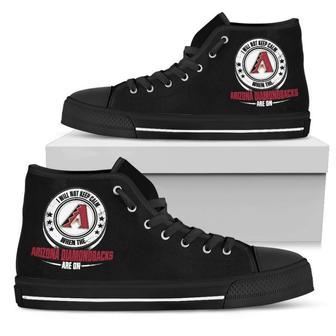 I Will Not Keep Calm Amazing Sporty Arizona Diamondbacks High Top Shoes | Favorety DE