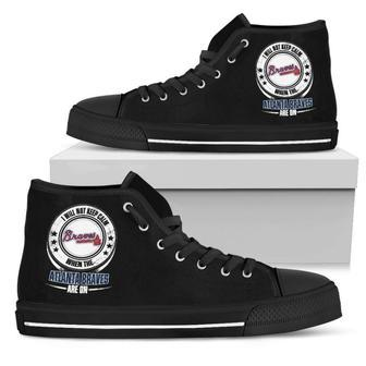 I Will Not Keep Calm Amazing Sporty Atlanta Braves High Top Shoes | Favorety UK