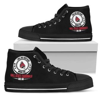 I Will Not Keep Calm Amazing Sporty Ball State Cardinals High Top Shoes | Favorety DE