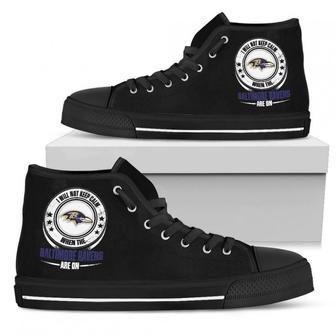 I Will Not Keep Calm Amazing Sporty Baltimore Ravens High Top Shoes | Favorety