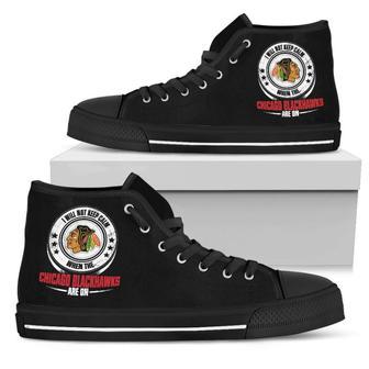 I Will Not Keep Calm Amazing Sporty Chicago Blackhawks High Top Shoes | Favorety UK