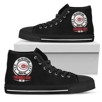 I Will Not Keep Calm Amazing Sporty Cincinnati Reds High Top Shoes | Favorety AU