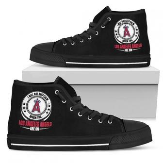 I Will Not Keep Calm Amazing Sporty Los Angeles Angels High Top Shoes | Favorety UK